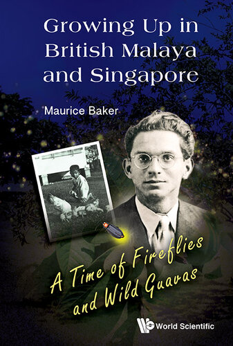 Growing Up in British Malaya and Singapore