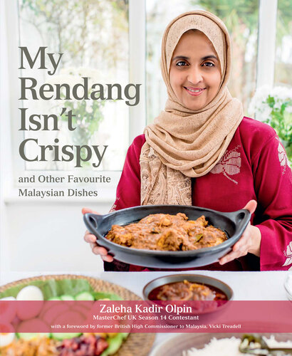 My Rendang Isn't Crispy and Other Favourite Malaysian Dishes