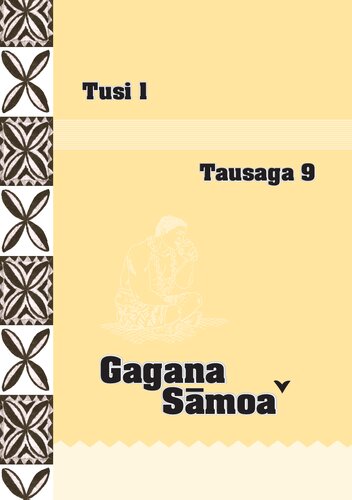 Gagana Sāmoa. Tausaga 9. Tusi 1