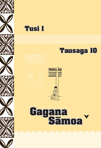 Gagana Sāmoa. Tausaga 10. Tusi 1