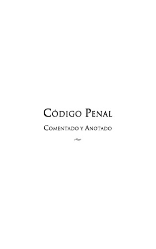 Código penal : comentado y anotado