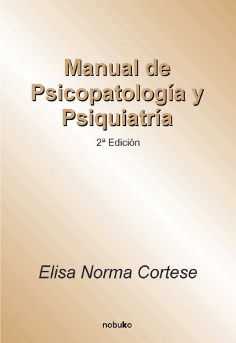 Manual De Psicopatologia Y Psiquiatria/ Manual of Psychopatology and Psychiatry.