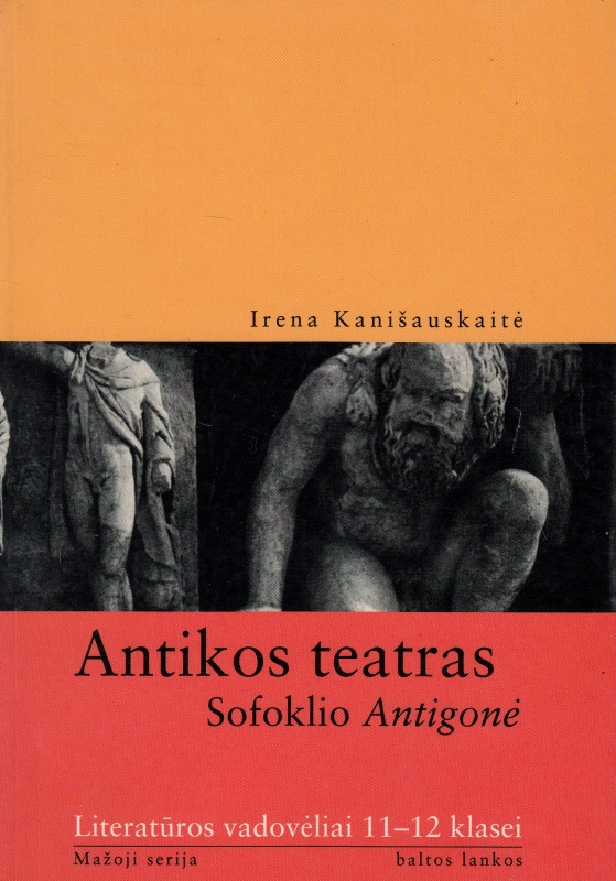 Antikos teatras. Sofoklis Antigonė