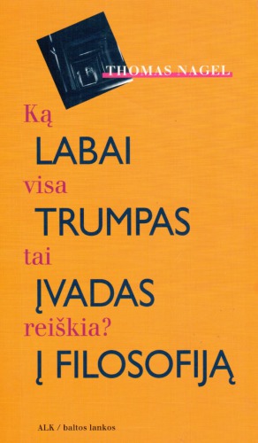 Ką visa tai reiškia? Labai trumpas įvadas į filosofiją