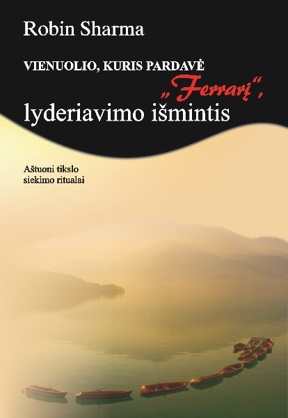 Vienuolio, kuris pardavė savo „Ferrarį“, lyderiavimo išmintis