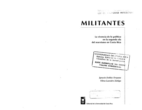 Militantes : la vivencia de lo político en la segunda ola del marxismo en Costa Rica