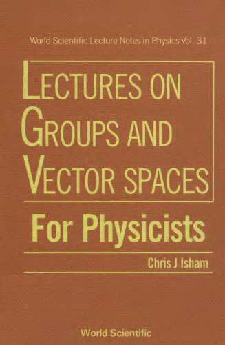 Groups and Vector Spaces for Physicists,