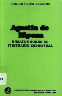 Agustín de Hipona; ensayos sobre su itinerario espiritual