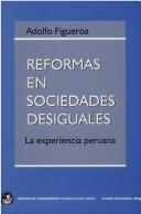 Reformas en sociedades desiguales : la experiencia peruana