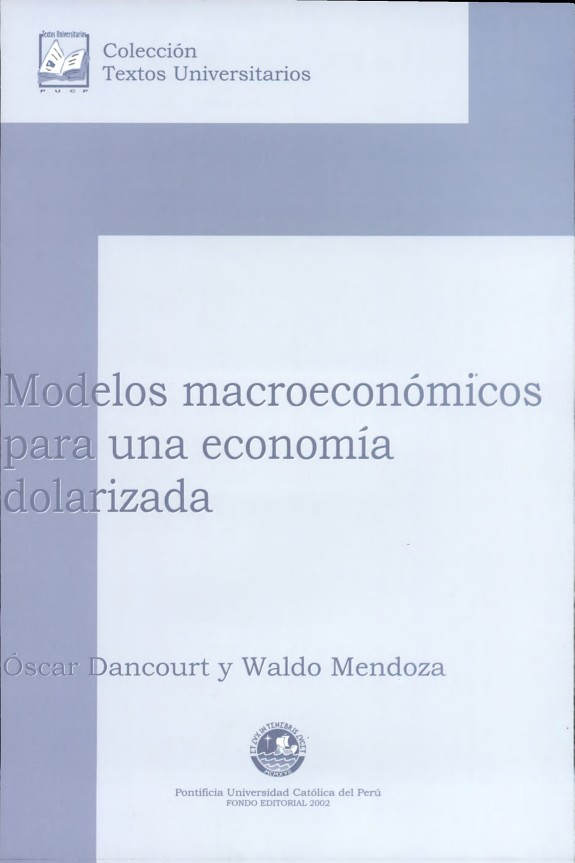 Modelos macroeconómicos para una economía dolarizada