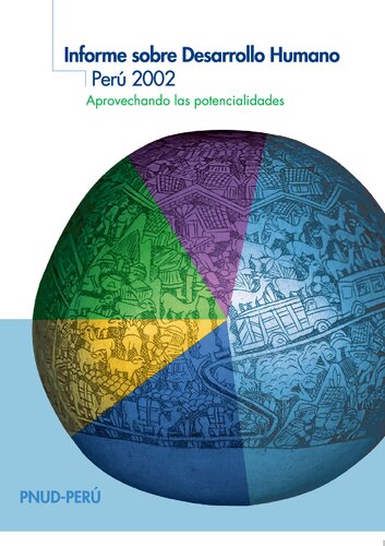 Informe sobre desarrollo humano : Perú, 2002 : aprovechando las potencialidades