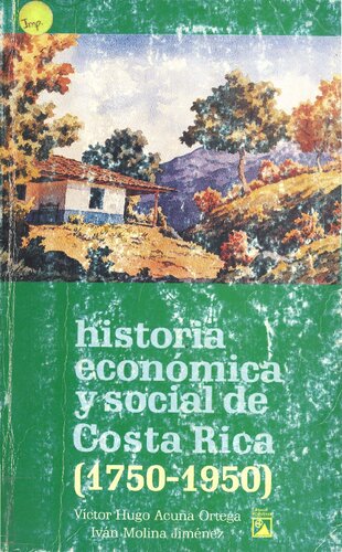 Historia económica y social de Costa Rica, 1750-1950