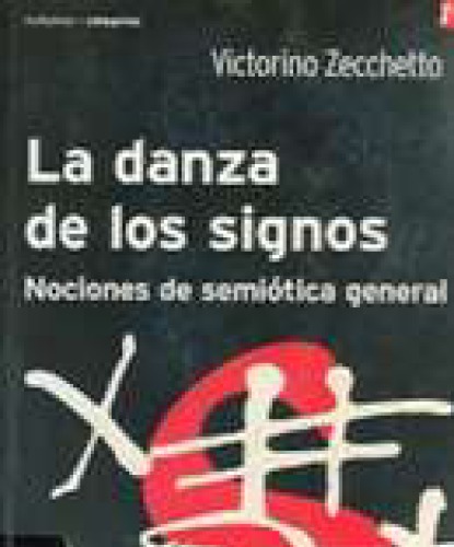 La danza de lo signos: Nociones de semiotica general