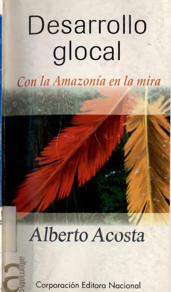 Desarrollo glocal : con la Amazonía en la mira
