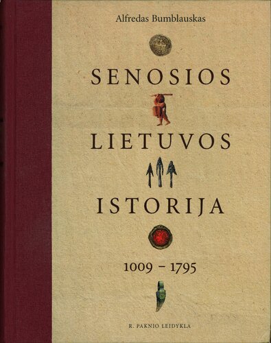 Senosios Lietuvos istorija, 1009 - 1795