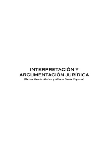 Interpretación y argumentación jurídica