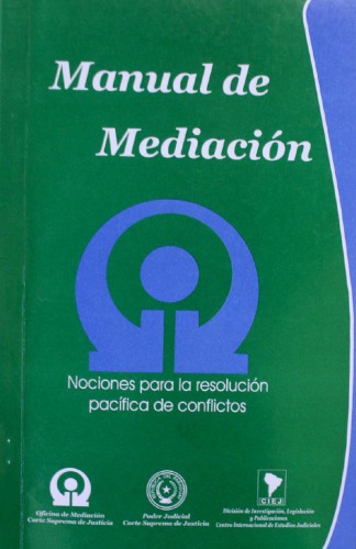 Manual de Mediación. Nociones para la Resolución Pacífica de los Conflictos