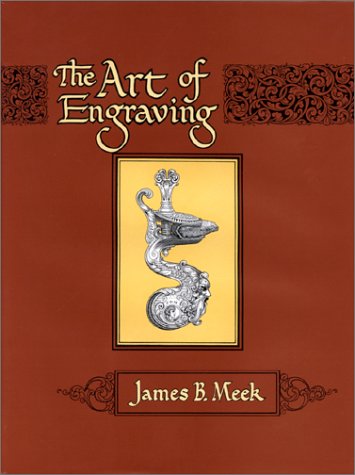 The Art Of Engraving;A Book Of Instructions