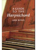 A Guide to the Harpsichord