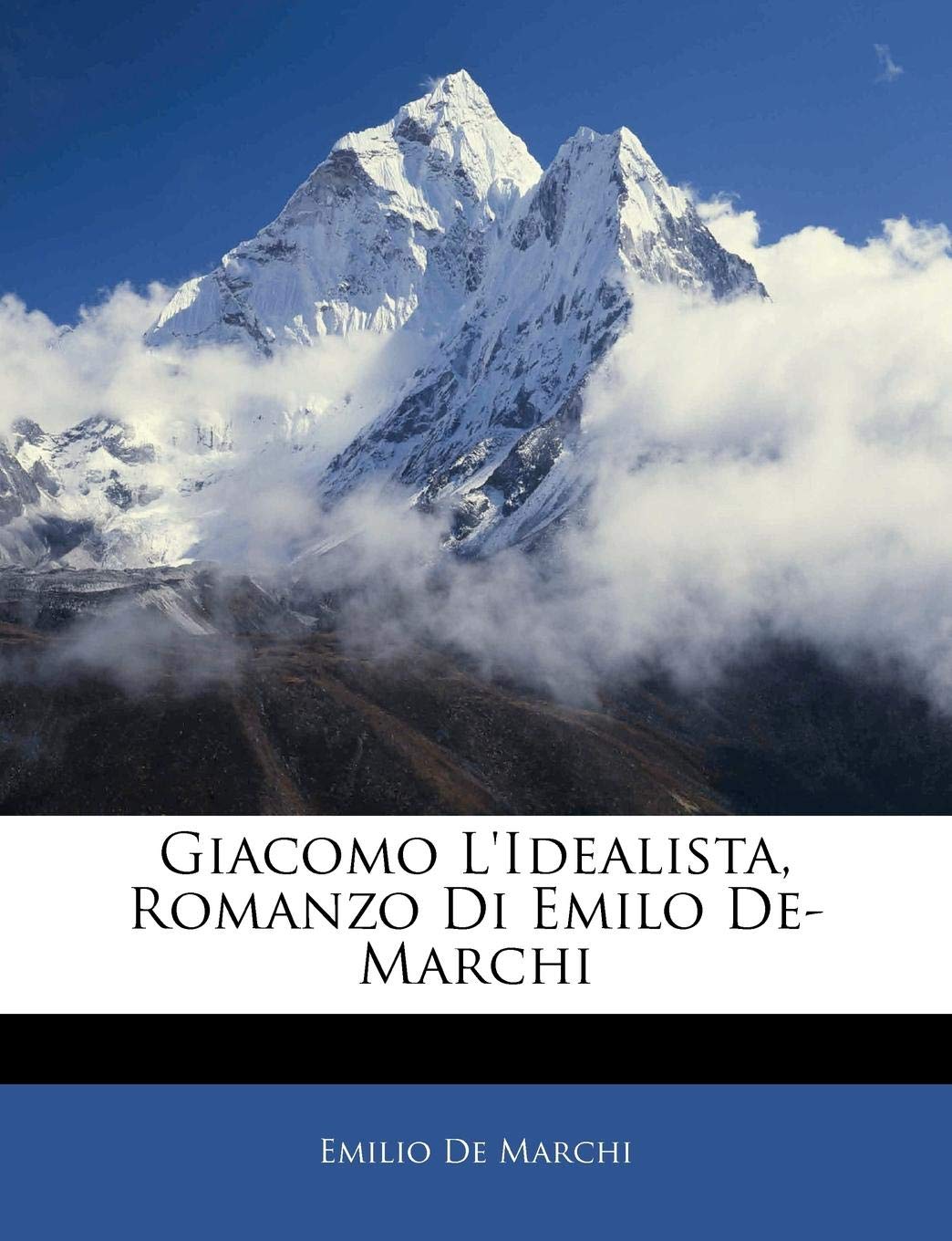 Giacomo l'idealista, romanzo di Emilo de-Marchi