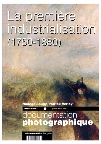 La première industrialisation : 1750-1880