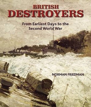 British destroyers: from earliest days to the Second World War