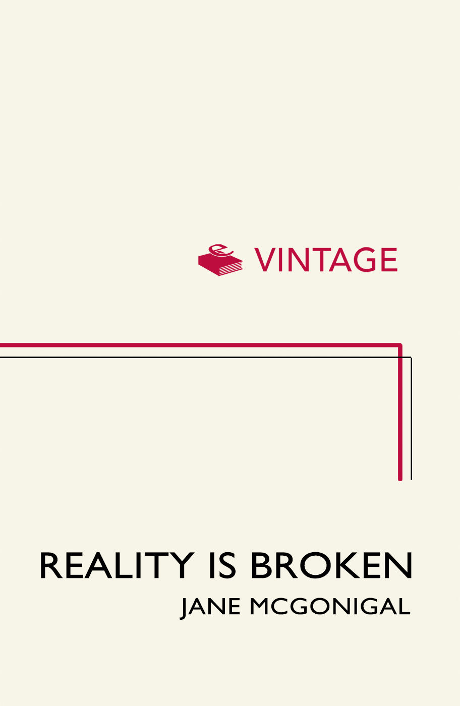 Reality is Broken: Why Games Make Us Better and How They Can Change the World