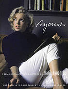 Marilyn Monroe : fragments : poems, intimate notes, letters