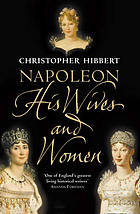 Napoleon : his wives and women