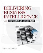 Delivering business intelligence with Microsoft SQL server 2008