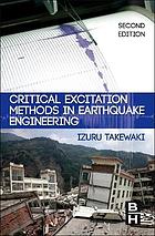 Critical excitation methods in earthquake engineering