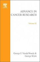 Advances in cancer research. Volume 92