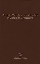 Computer techniques and algorithms in digital signal processing