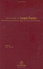 Advances in inorganic chemistry : including bioinorganic studies : vol. 53. Vol. 53