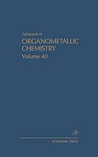 Advances in organometallic chemistry