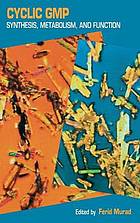 Cyclic GMP : synthesis, metabolism and function