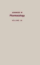 Advances in pharmacology. Volume 30