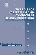 Roles of Vasopressin and Oxytocin in Memory Processing. Vol. 50.