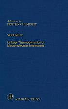 Advances in protein chemistry Volume 51, Linkage thermodynamics of macromolecular interactions