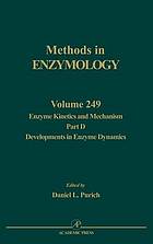 Methods in enzymology. - 249: Enzyme kinetics and mechanism. - Part D: Developments in enzyme dynamics