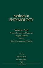 Methods in enzymology : Protein sensors and reactive oxygen species. Part B, Thiol enzymes and proteins