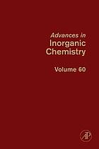 Advances in inorganic chemistry. Vol. 60