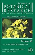 Advances in botanical research. V. 45, Rapeseed breeding