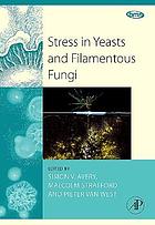 Stress in yeasts and filamentous fungi