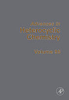 Advances in heterocyclic chemistry. Volume 95