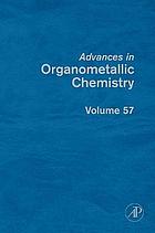 Advances in organometallic chemistry. Volume 57