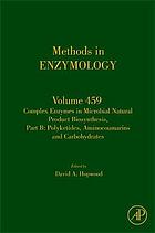 Complex enzymes in microbial natural product biosynthesis. B, Polyketides, aminocoumarins and carbohydrates