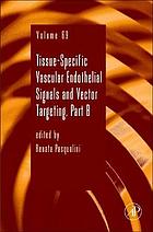 Tissue-specific vascular endothelial signals and vector targeting / Pt. B.