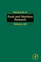 Advances in food and nutrition research. Volume 60. SERIAL - see serial record.