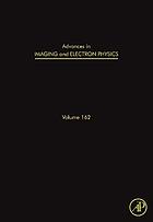 Advances in imaging and electron physics. Volume 162